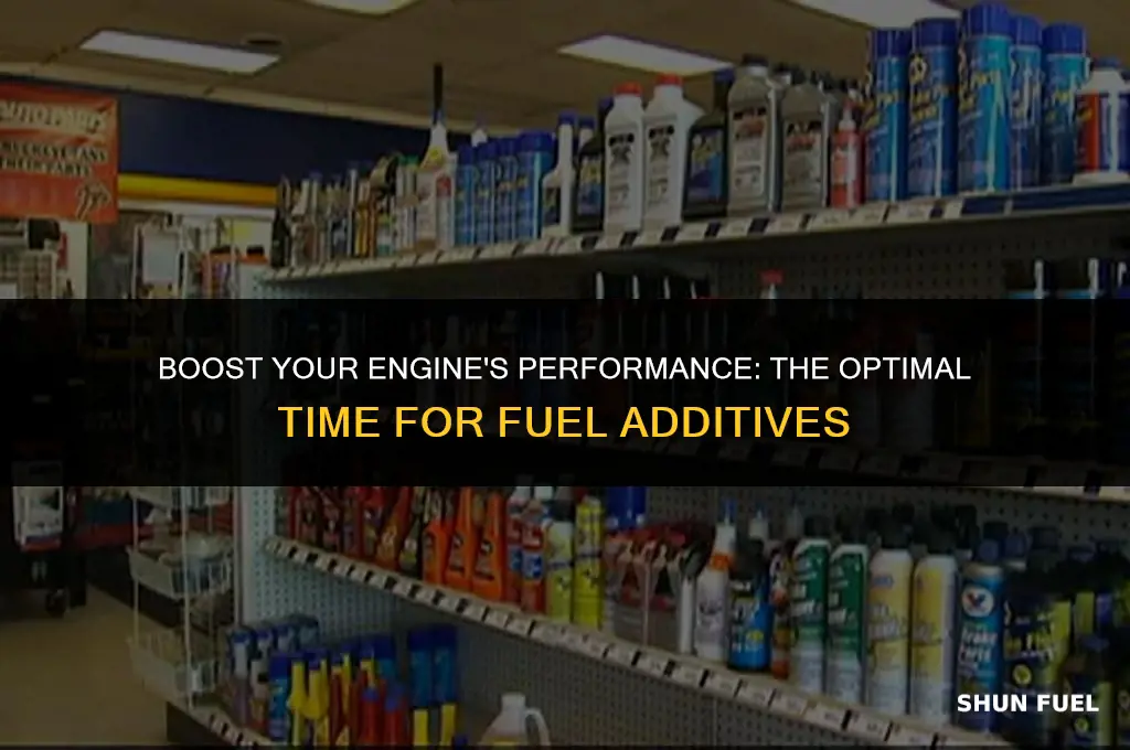 when to add fuel addative