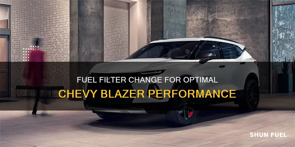 when to change fuel filter on 1997 chevy blazer