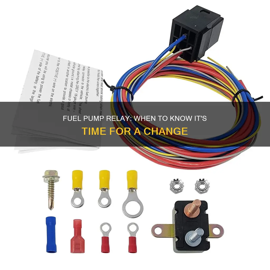 when to change fuel pump relay