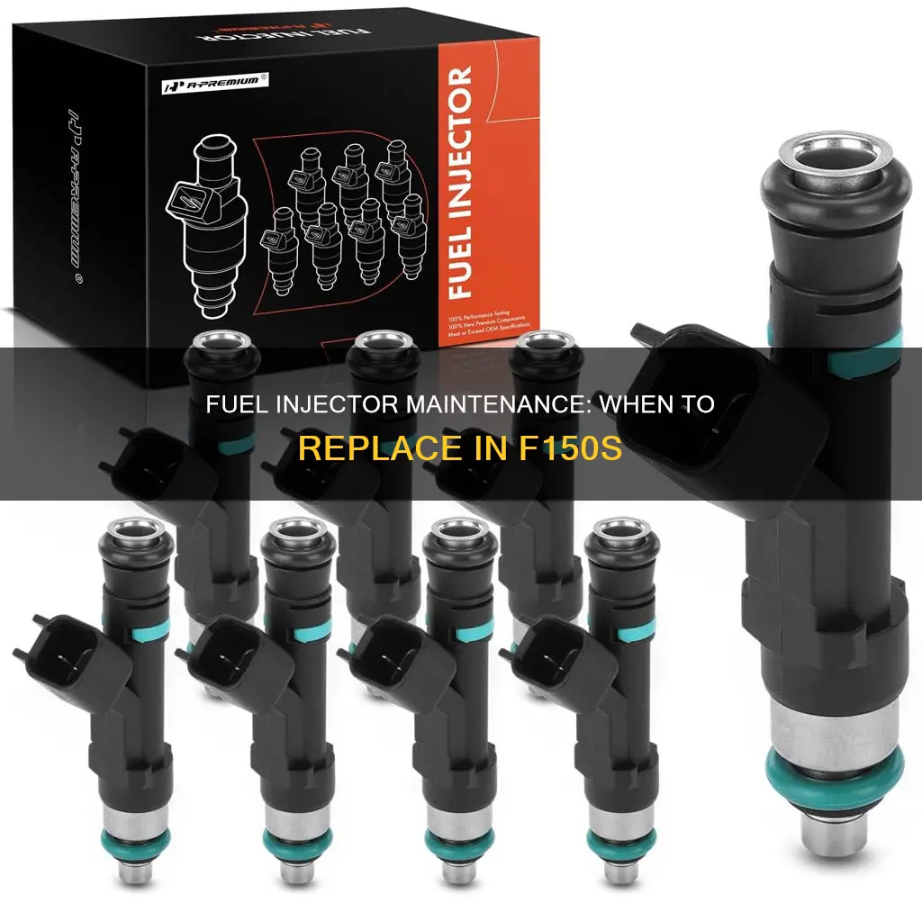 when to replace f150 fuel injectors