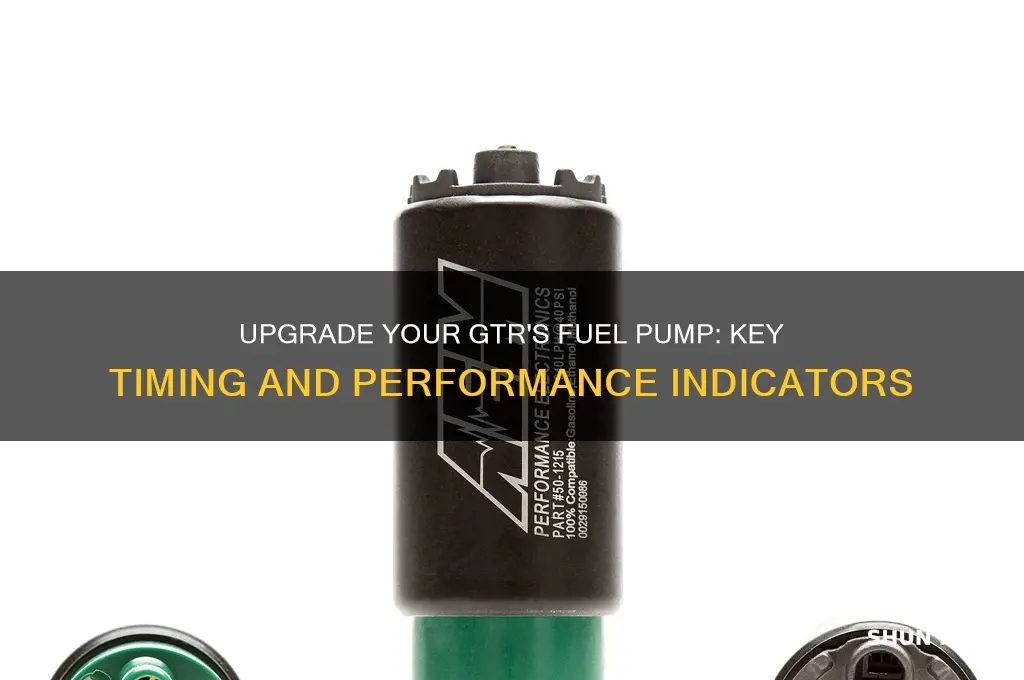when to upgrade fuel pump on gtr