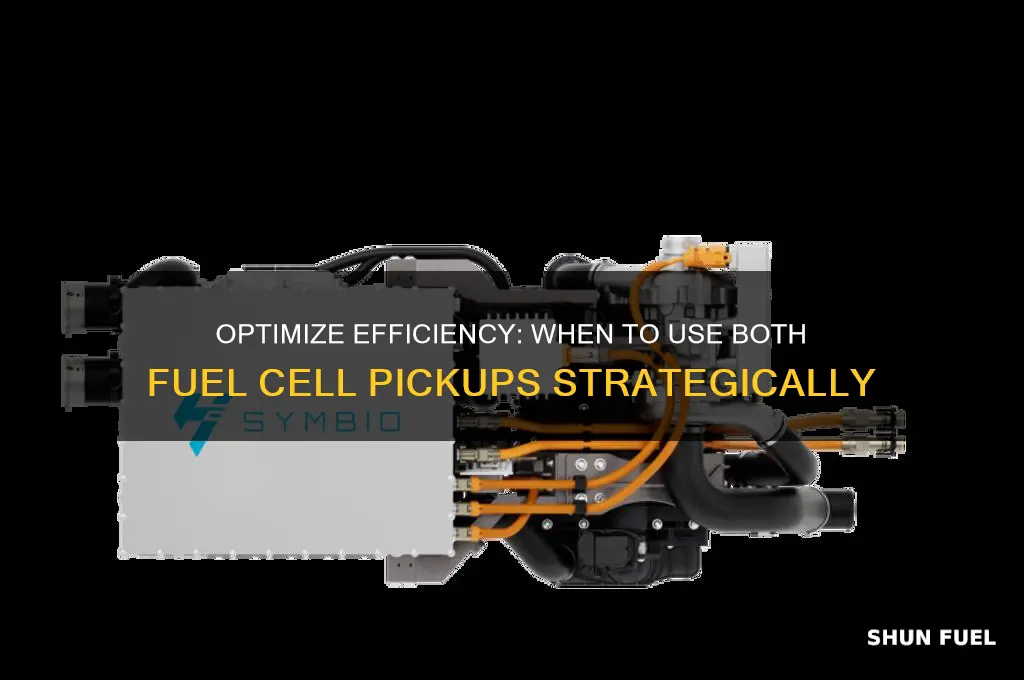 when to use both fuel cell pickups