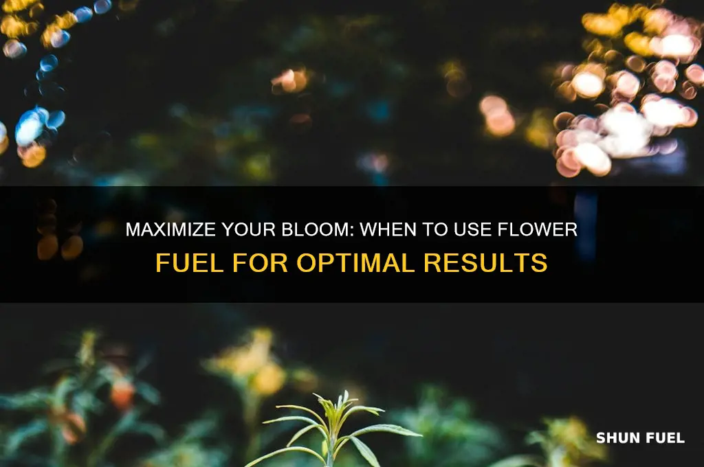 when to use flower fuel