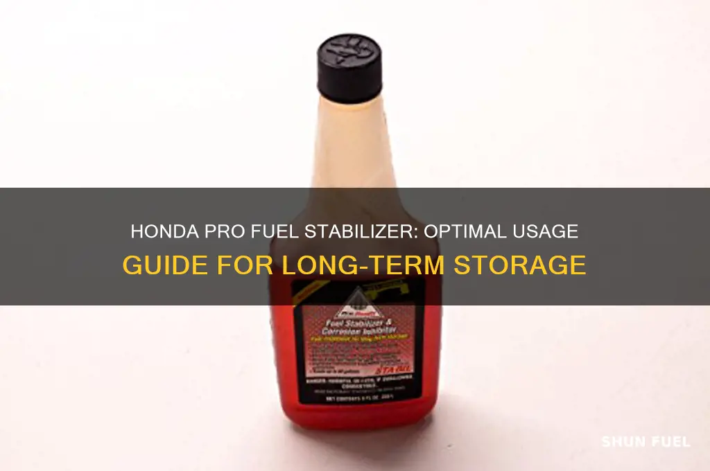 when to use honda 08732-0800 pro fuel stabilizer