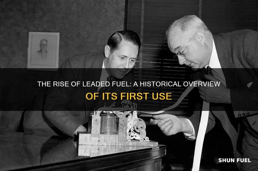 when were leaded fuel first used