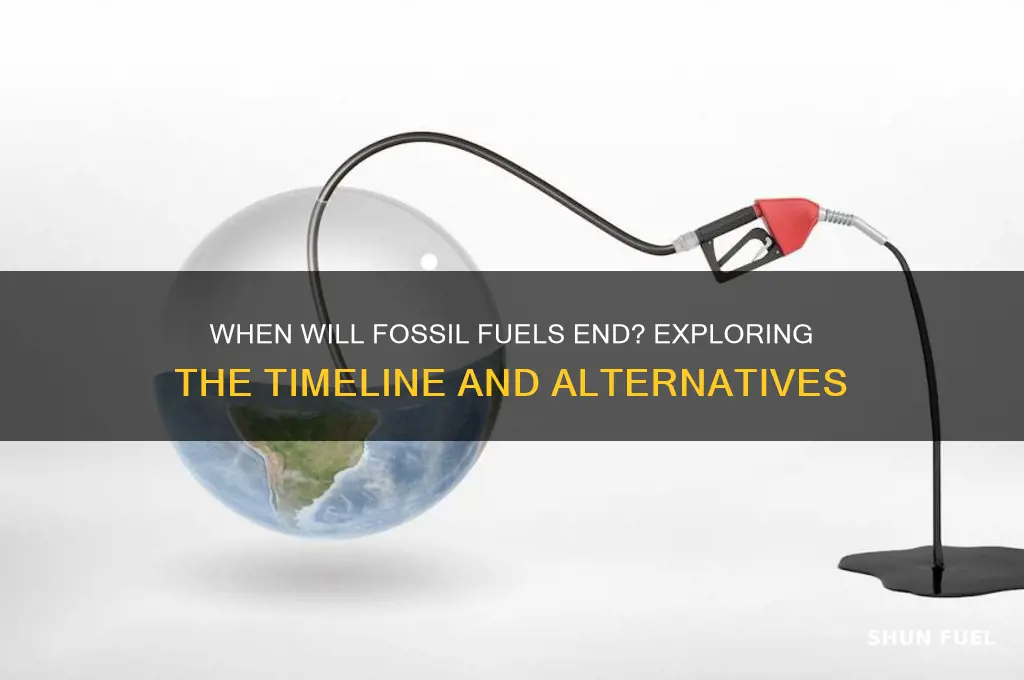 when will fossil fuels