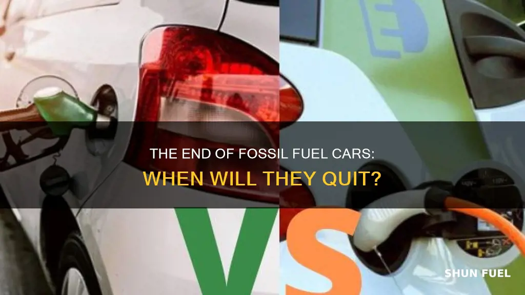 when will they quit making fossil fuel cars