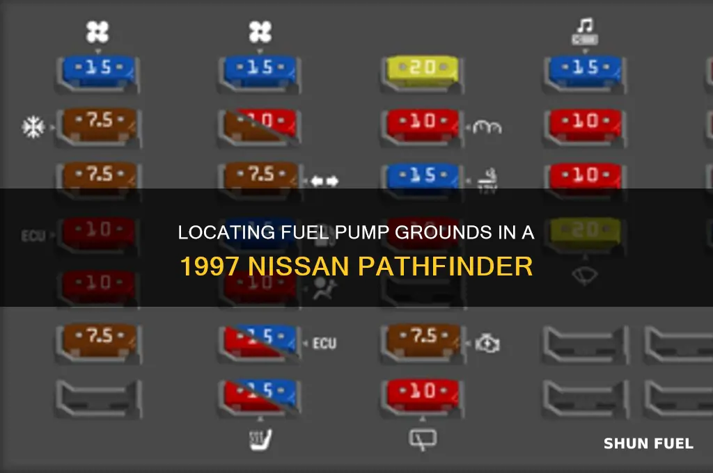 where aee the fuel pump grounds on a1997 nissan pathfinder
