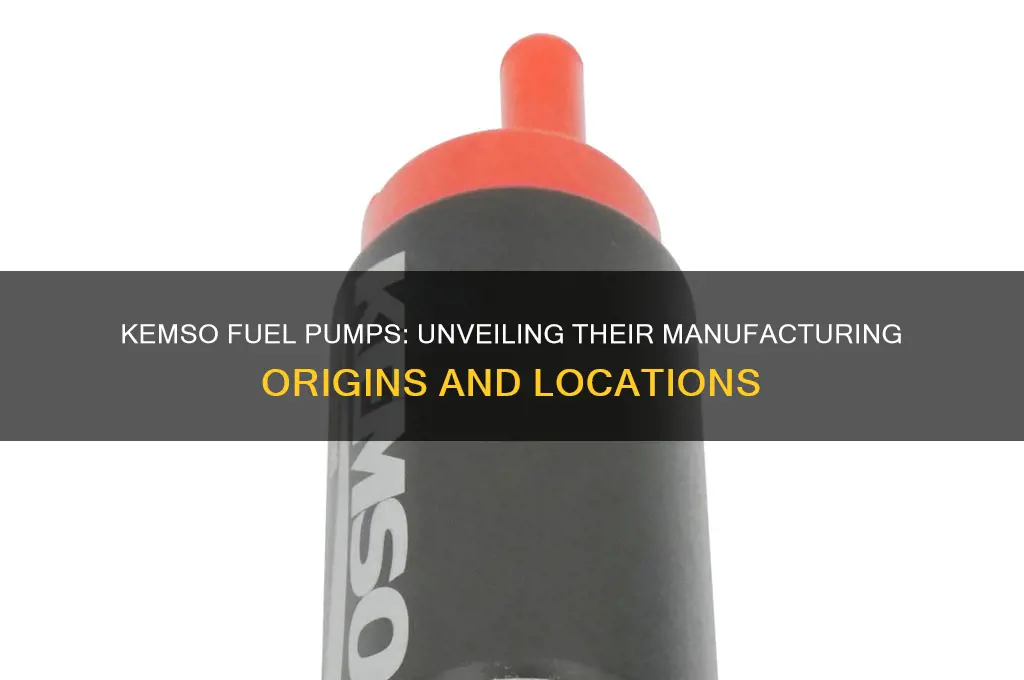 where are kemso fuel pumps made