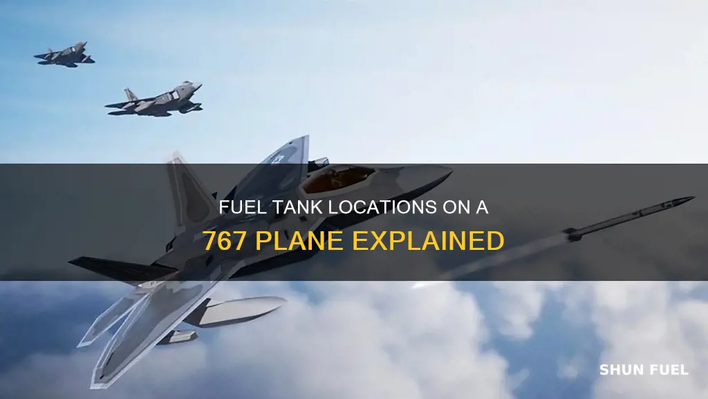 where are the fuel tanks located on a 767 plane