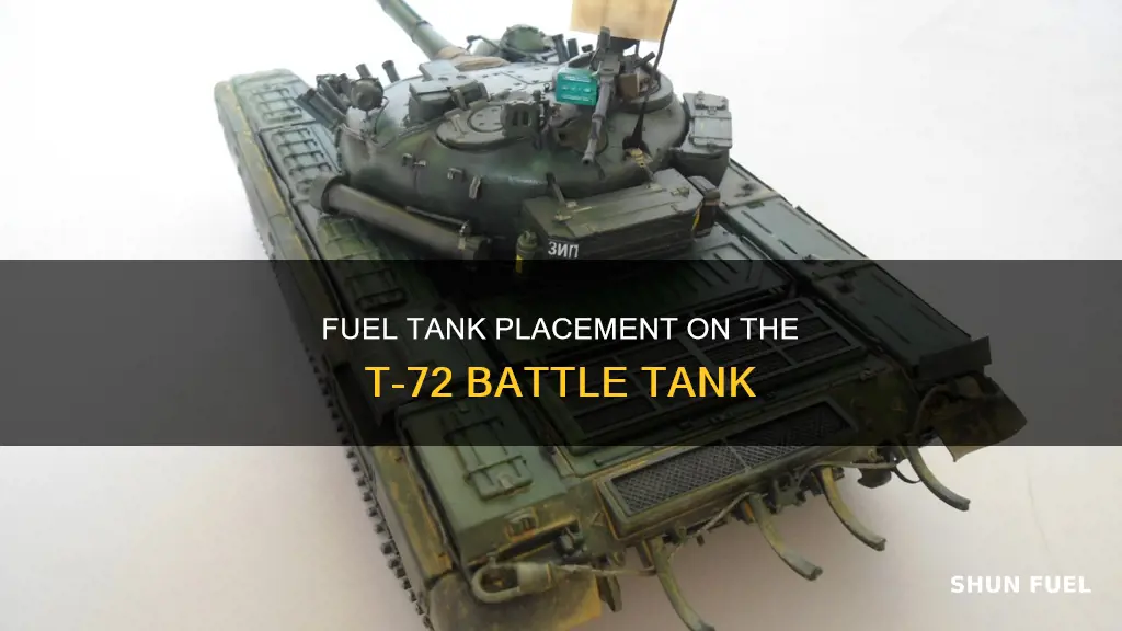 where are the fuel tanks on a t-72