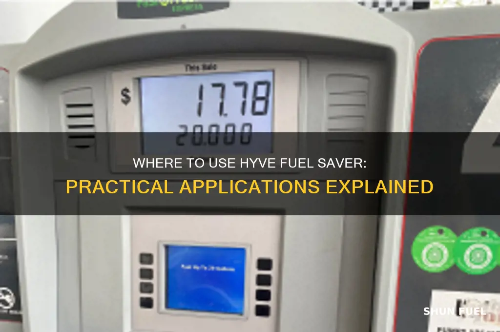 where can hyve fuel saver be sued