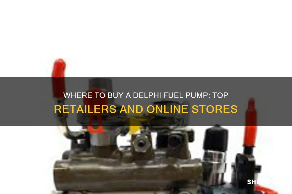 where can i buy a delphi fuel pump