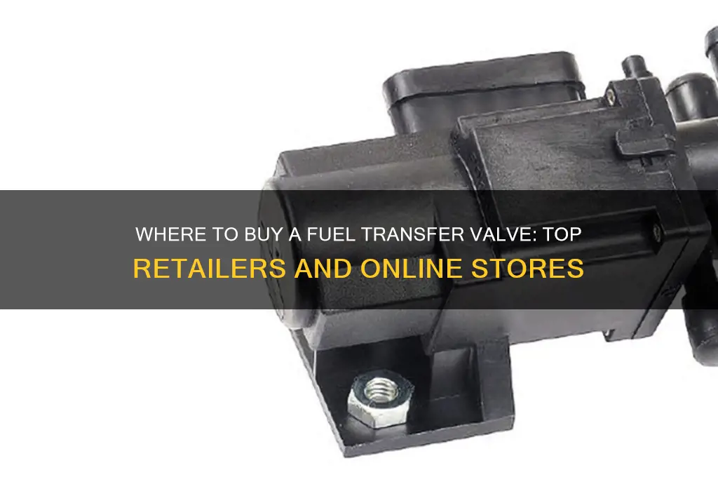where can i buy a fuel transfer valve