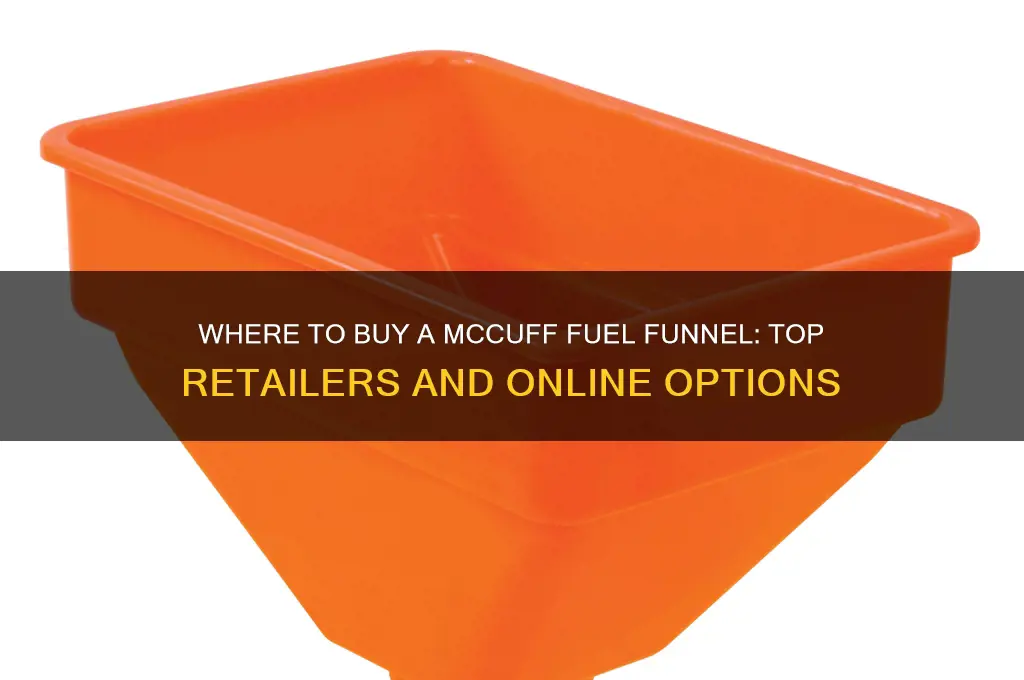 where can i buy a mccuff fuel funnel