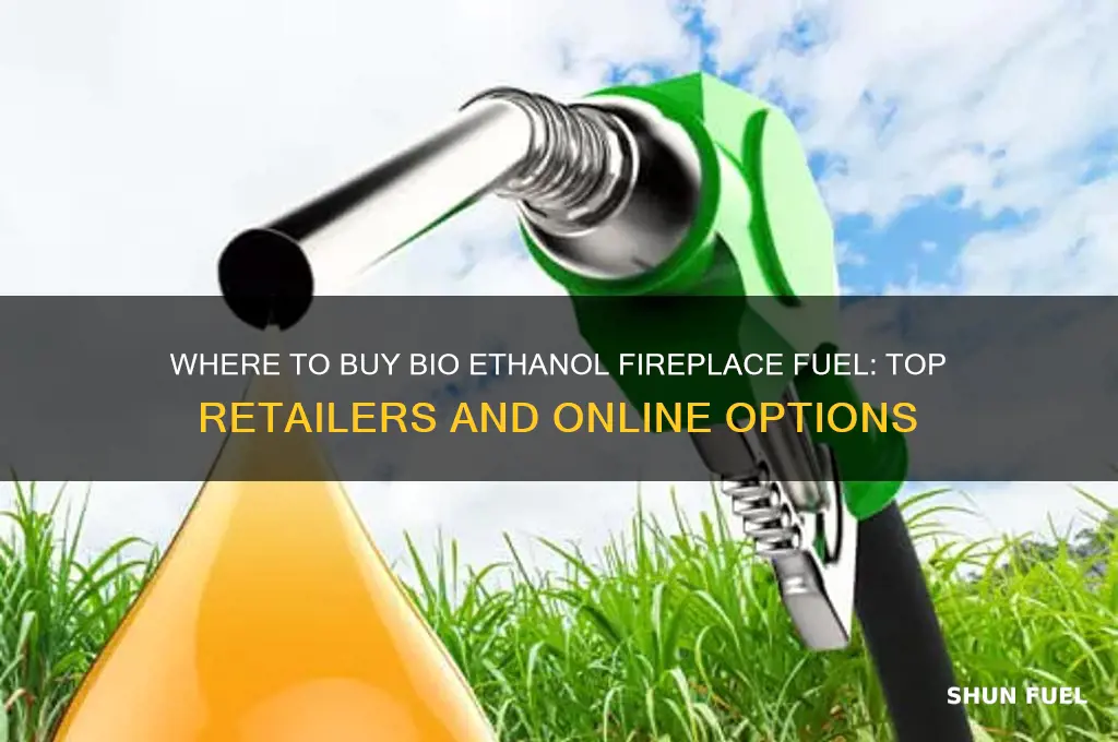 where can i buy bio ethanol fireplace fuel