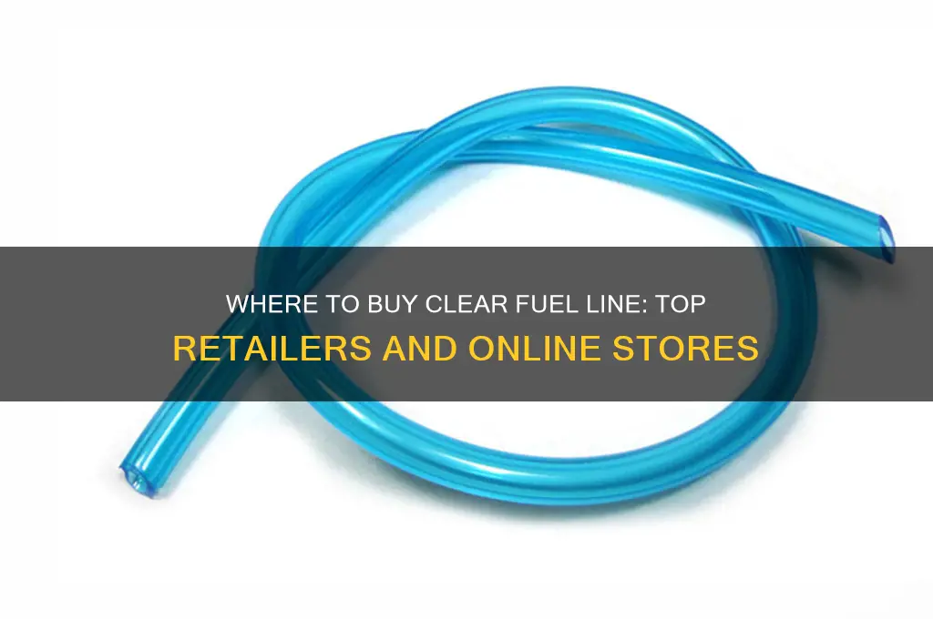 where can i buy clear fuel line