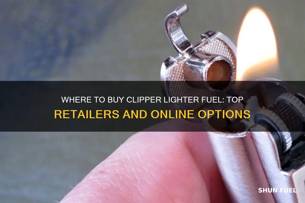 where can i buy clipper lighter fuel