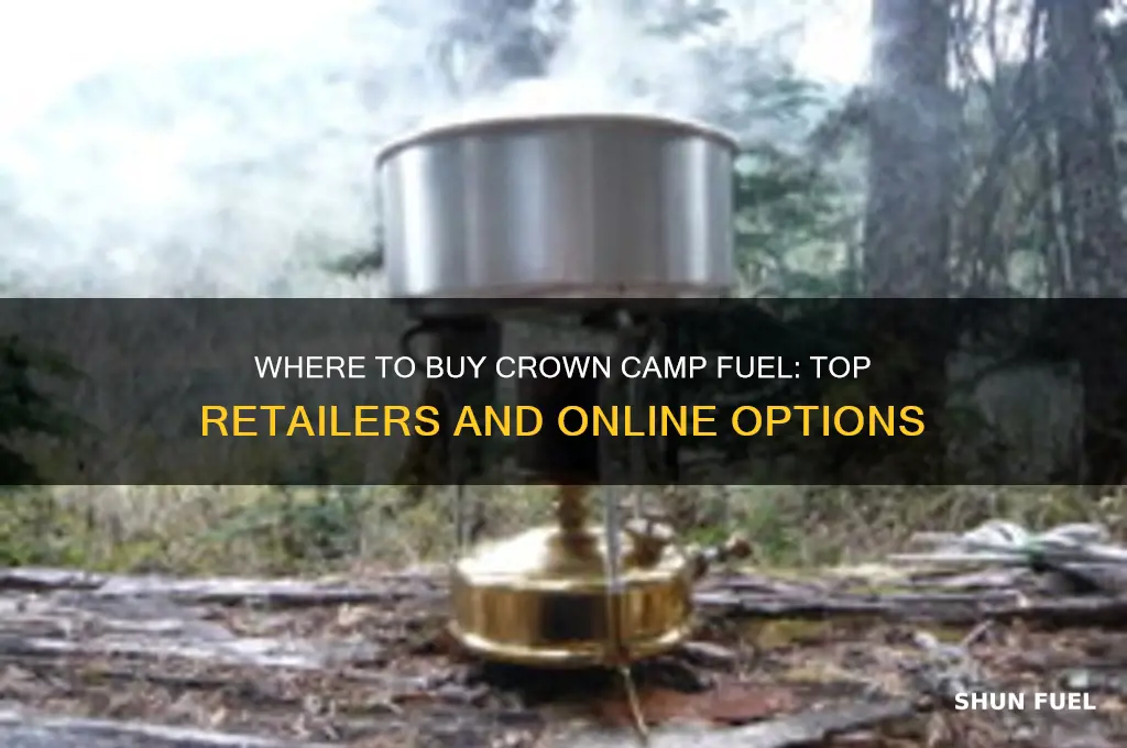 where can i buy crown camp fuel