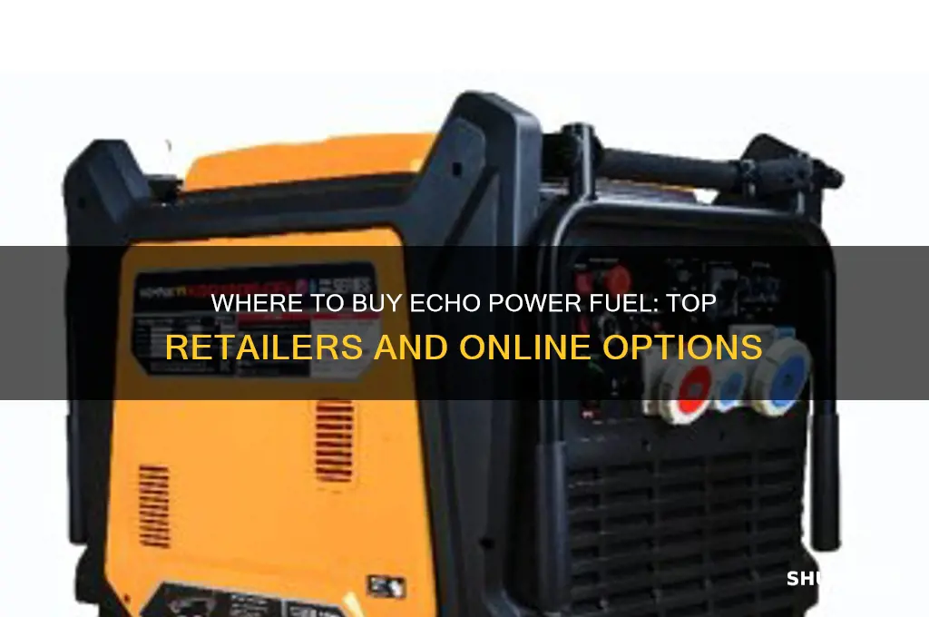 where can i buy echo power fuel