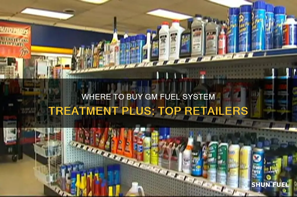 where can i buy gm fuel system treatment plus