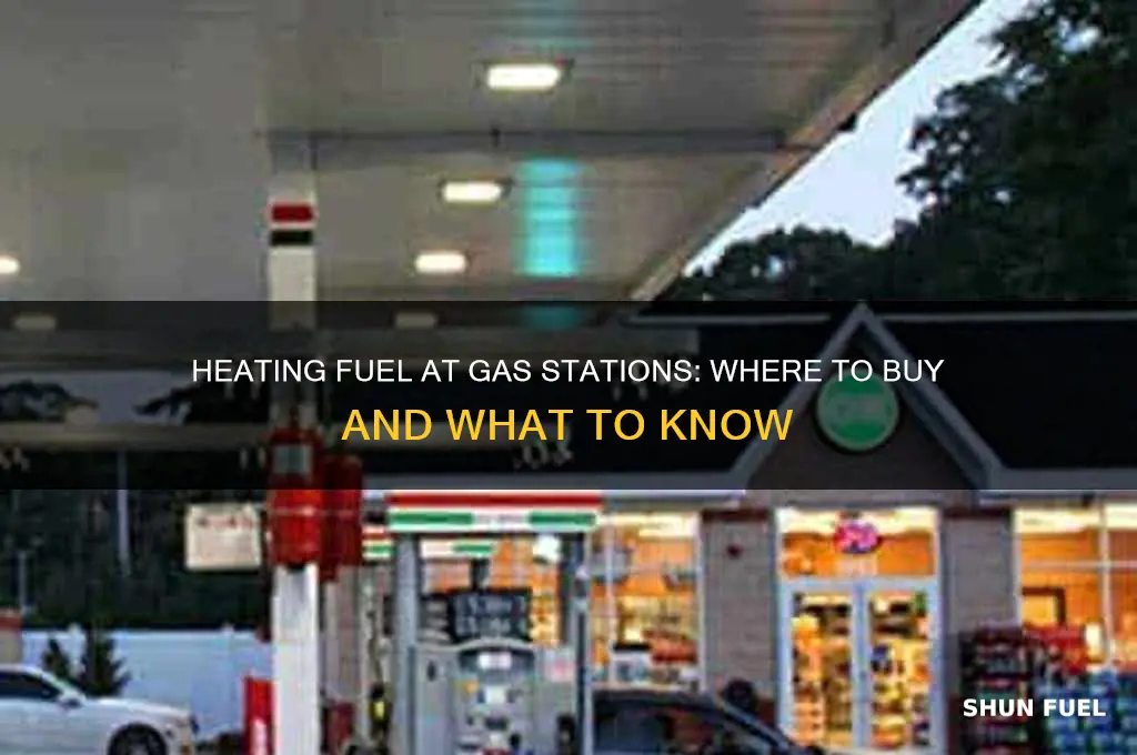 where can i buy heating fuel at a gas station