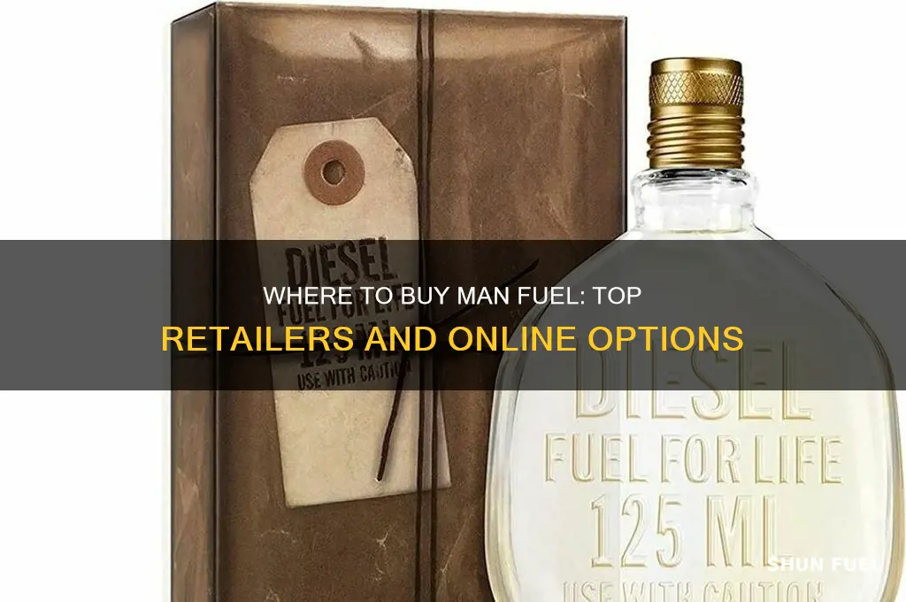 where can i buy man fuel