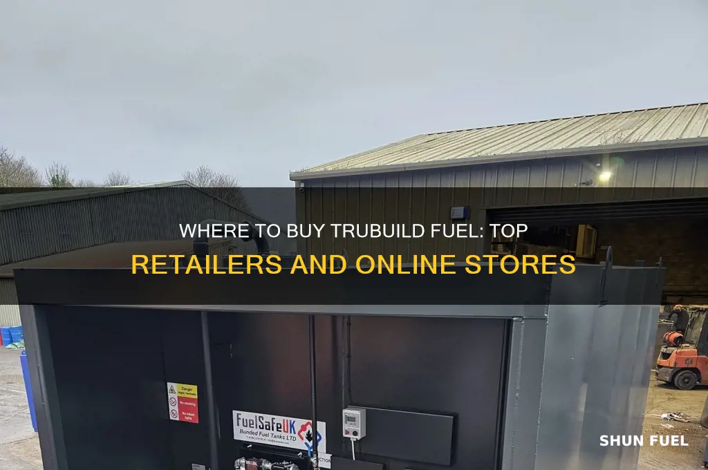 where can i buy trubuild fuel