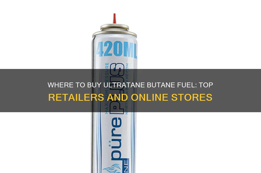 where can i buy ultratane butane fuel