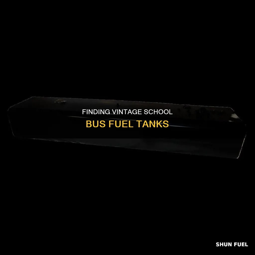 where can i find an old school bus fuel tank