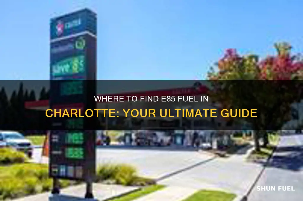 where can i find e85 fuel in charlotte