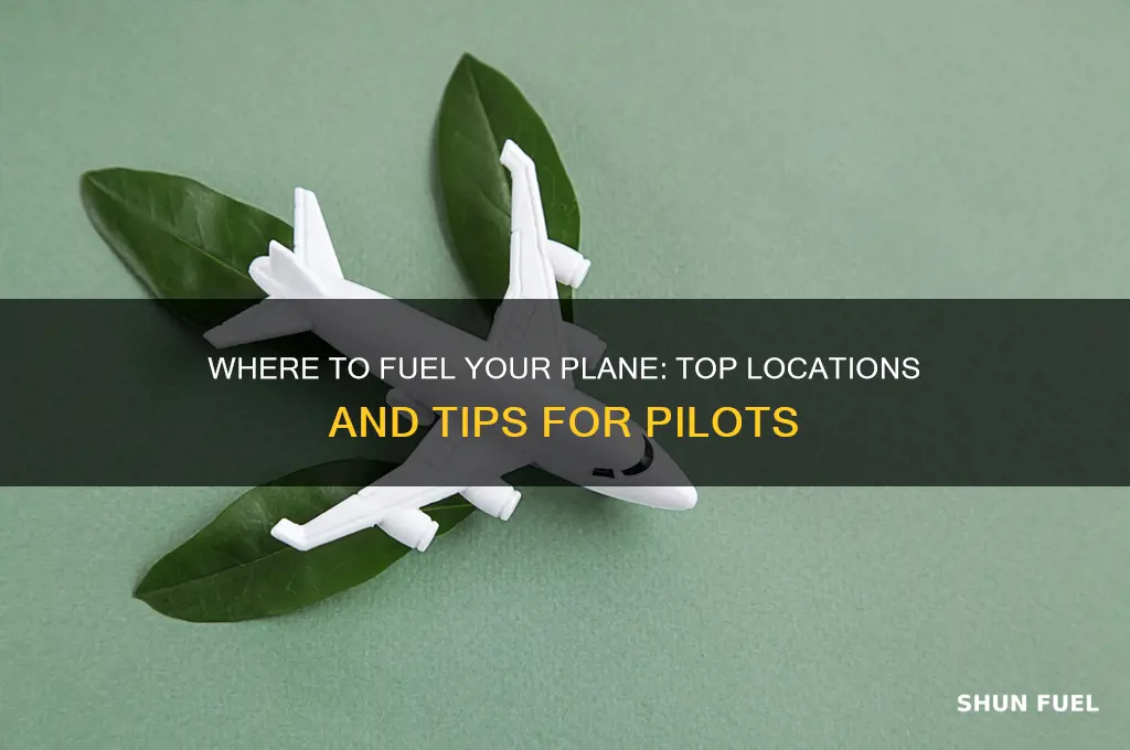 where can i fuel my plane
