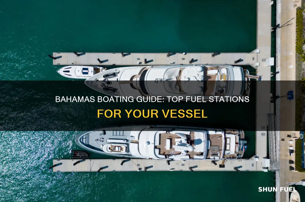 where can i fuel up my boat in the bahamas
