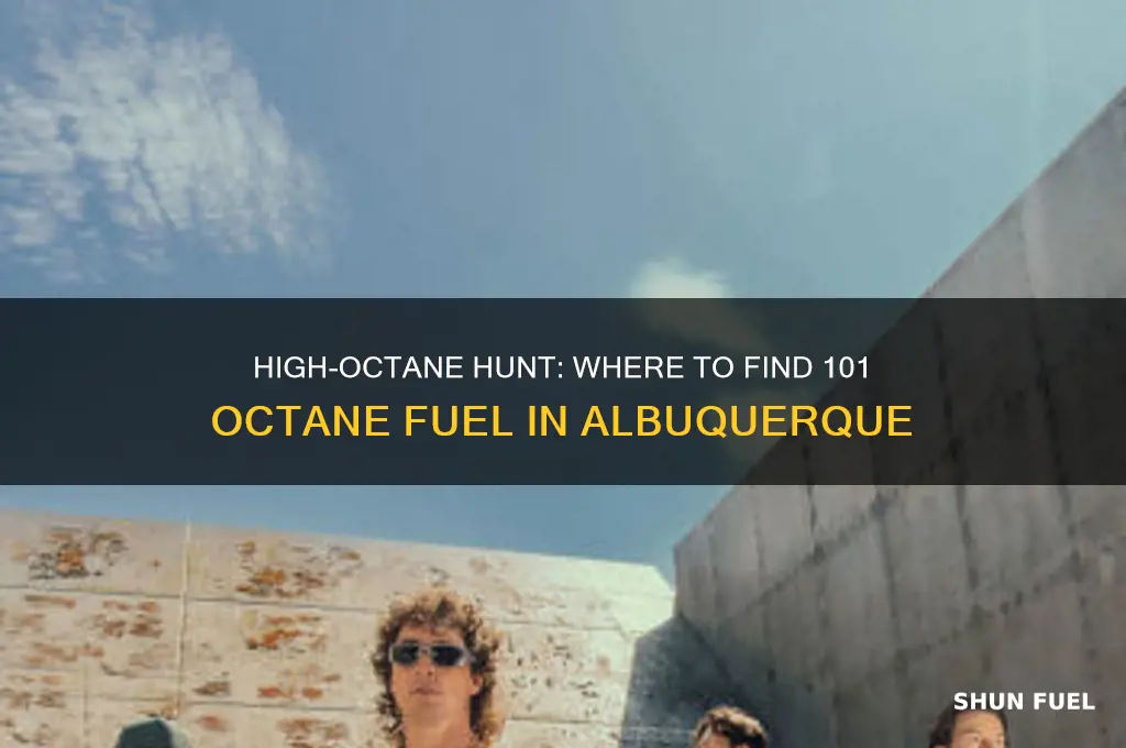 where can i get 101 octane fuel in albuquerque