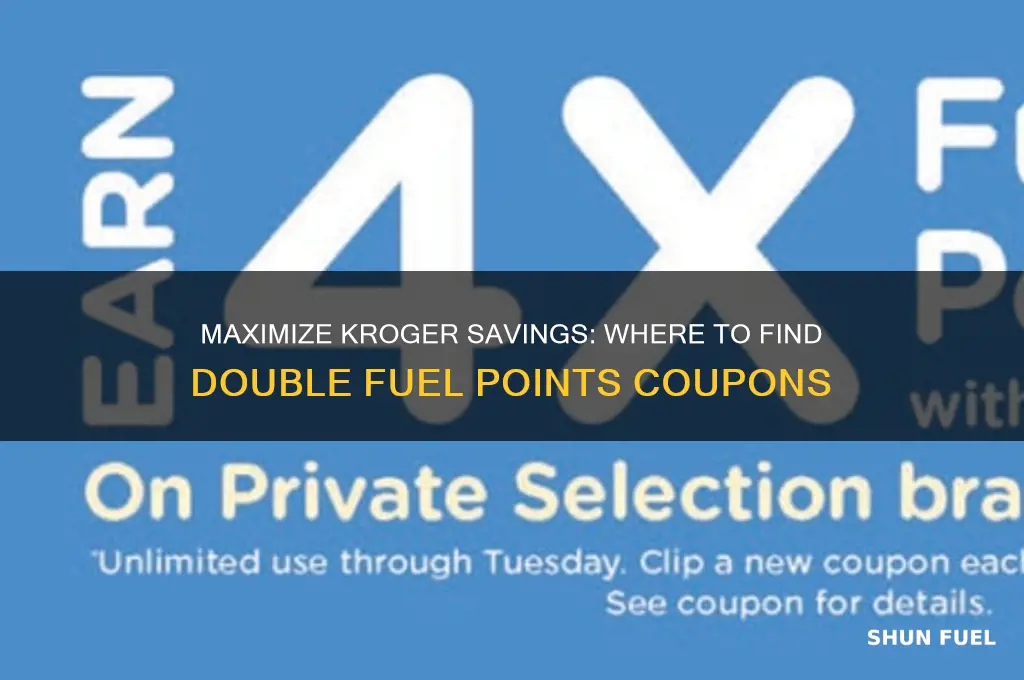 where can i get coupon for double fuel points kroger