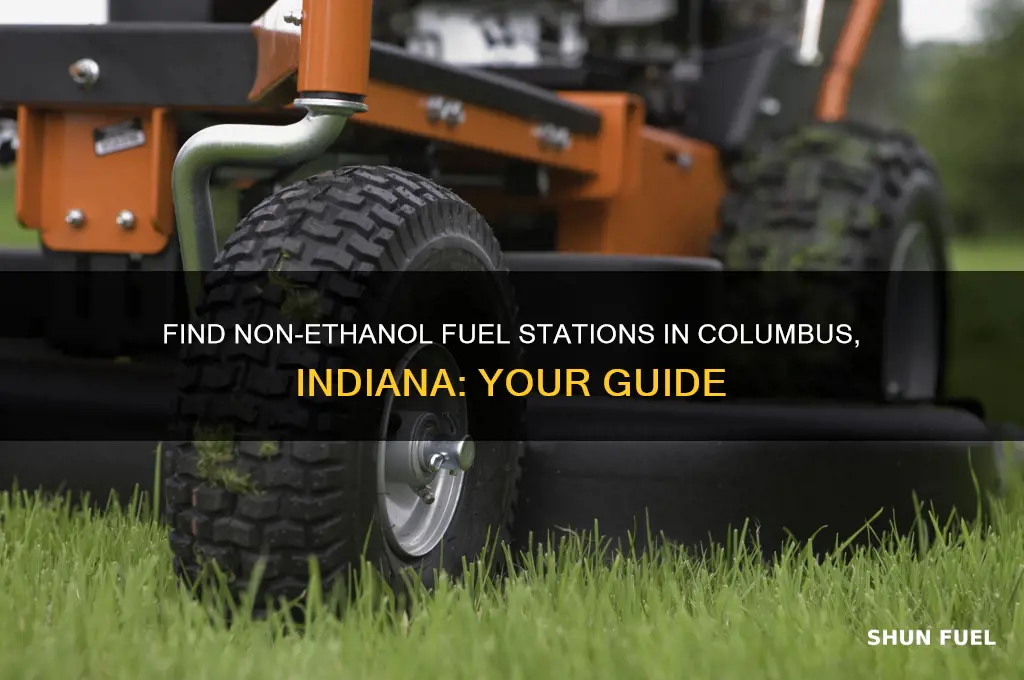 where can i get non-ethanol fuel in columbus indiana