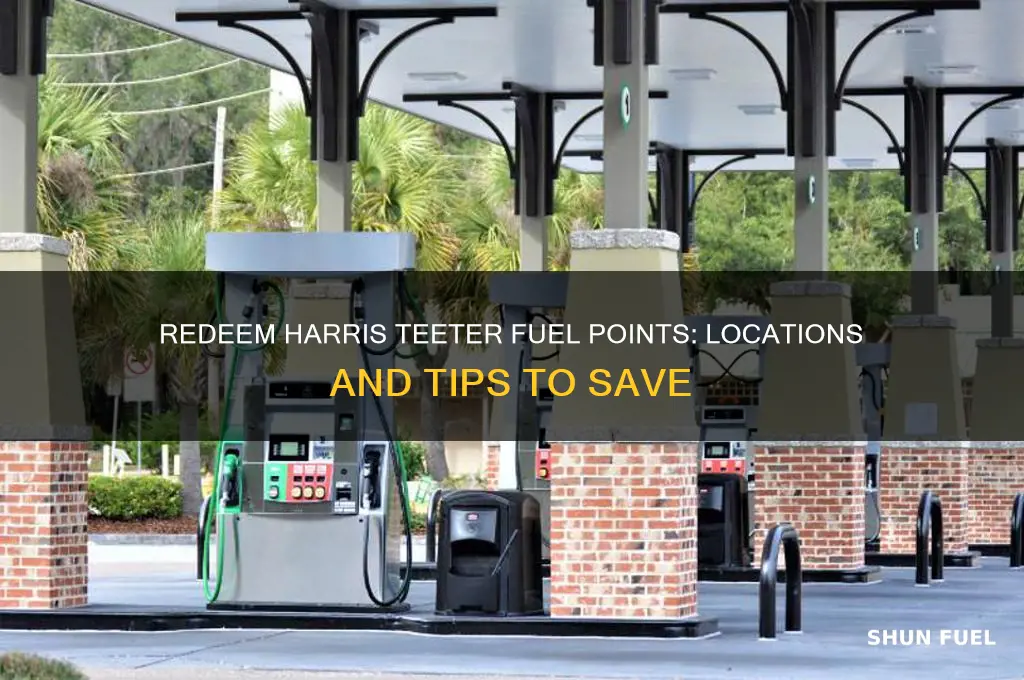 where can i redeem harris teeter fuel points