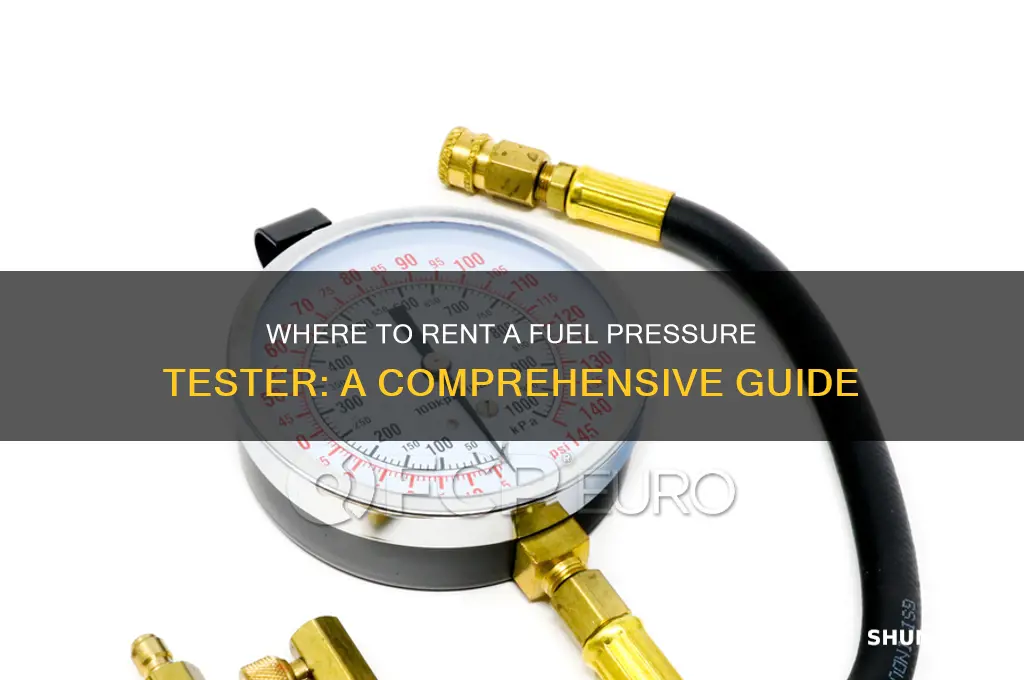 where can i rent a fuel pressure tester