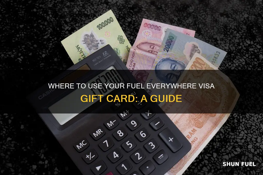 where can i use a fuel everywhere visa gift card