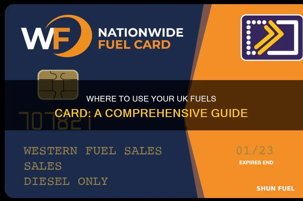 where can i use a uk fuels card
