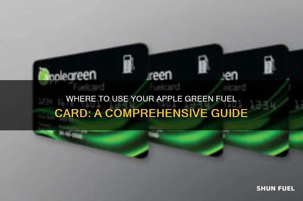 where can i use apple green fuel card