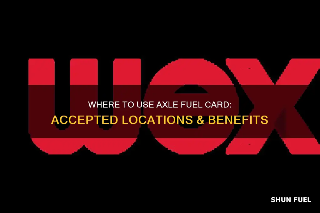 where can i use axle fuel card