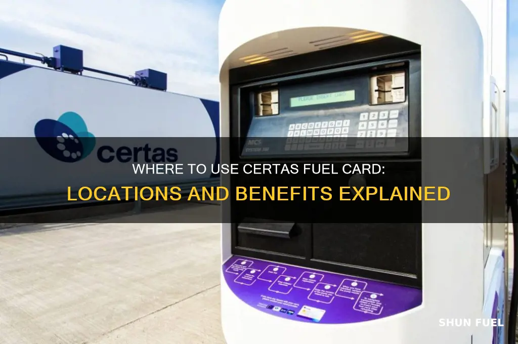 where can i use certas fuel card