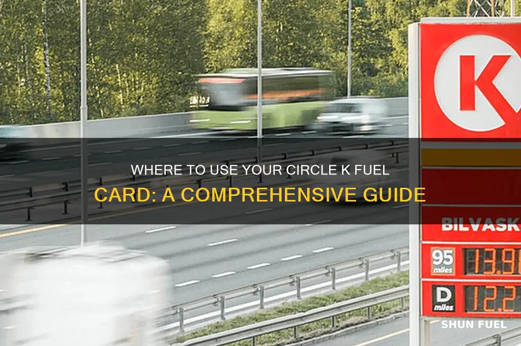 where can i use circle k fuel card
