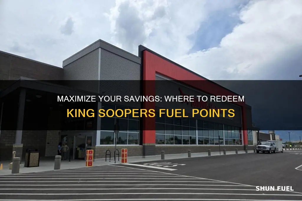 where can i use king soopers fuel points