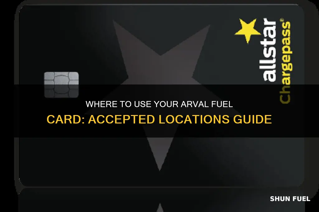 where can i use my arval fuel card