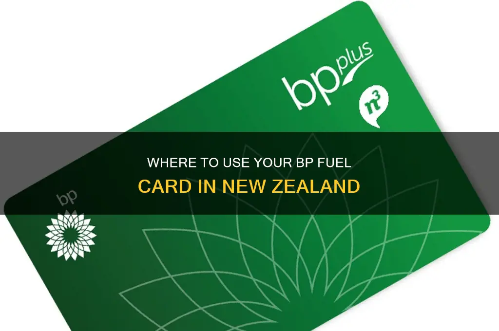 where can i use my bp fuel card in nz