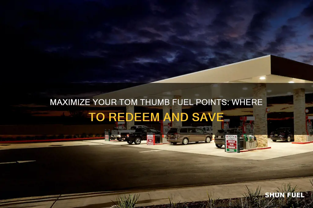 where can i use my tom thumb fuel points