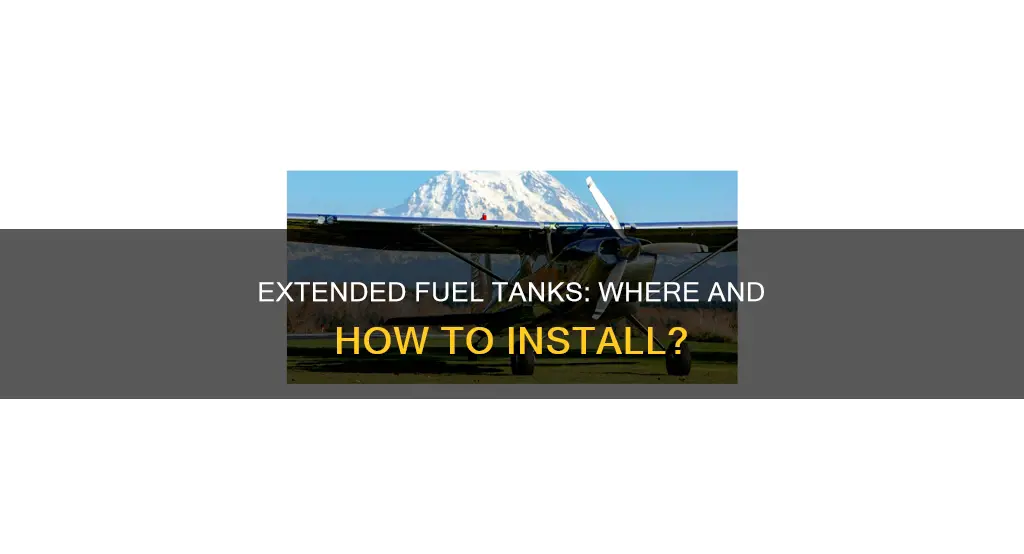 where can the extended range fuel tanks be installed aircrft