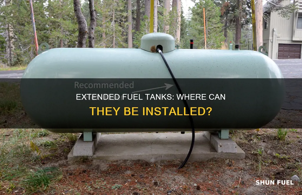 where can the extended range fuel tanks be installed